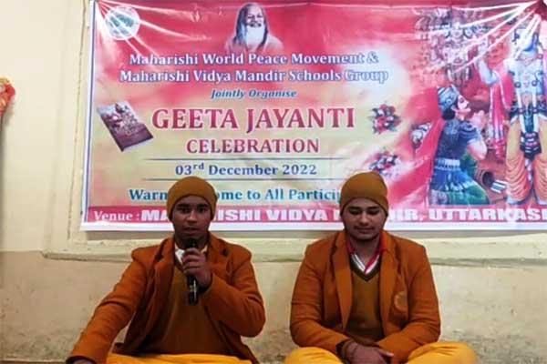 Geeta Jayanti was celebrated with great fervor and enthusiasm in Maharishi Vidya Mandir, Uttarkashi on 3rd December 2022.	
